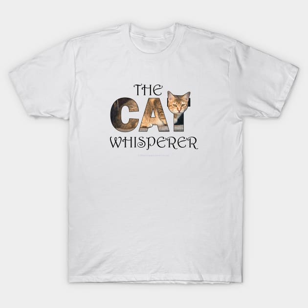 The Cat Whisperer - beige tabby cat oil painting word art T-Shirt by DawnDesignsWordArt